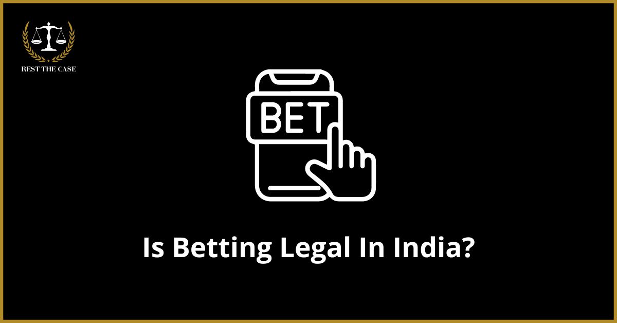 Is Betting Illegal In India?