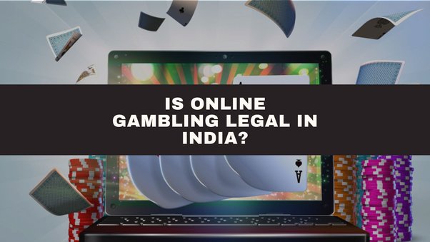 Is Online Betting Legal In India?