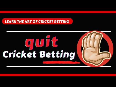 How To Quit Cricket Betting?