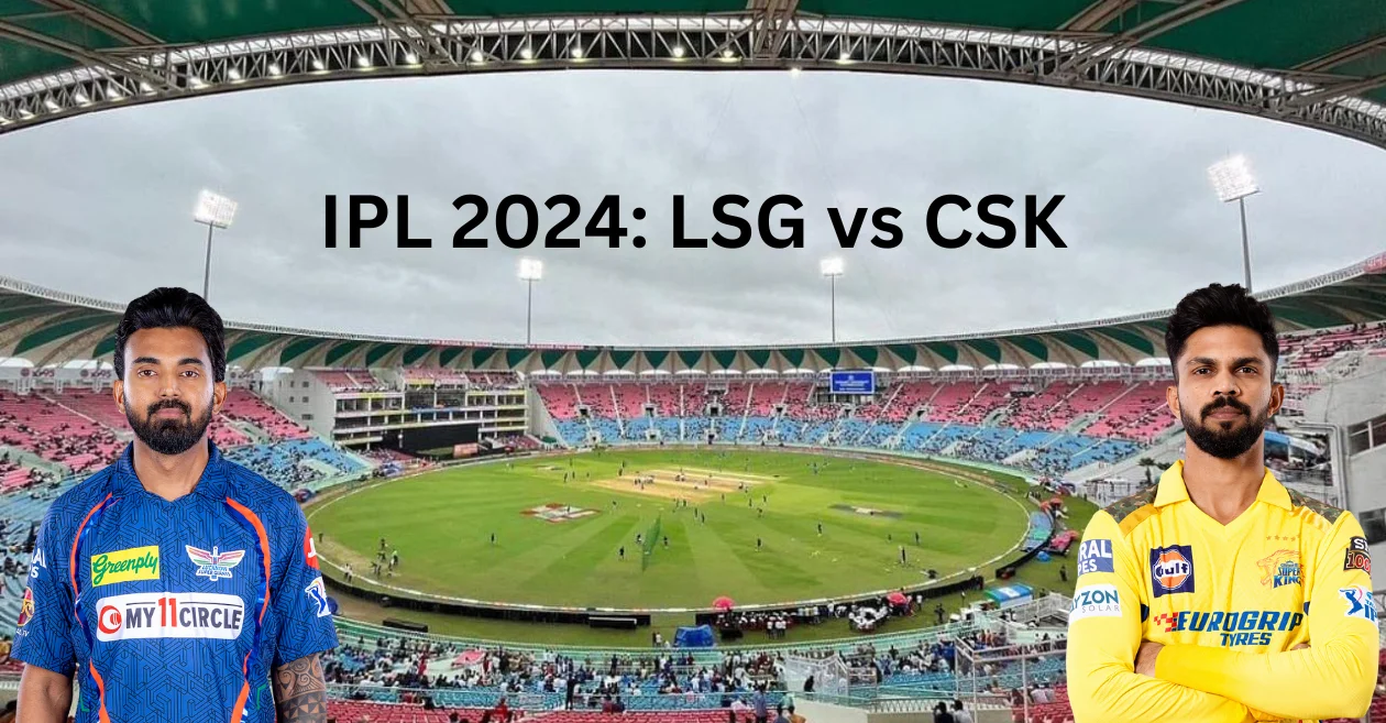 PL 2024, LSG vs CSK: Ekana Cricket Stadium Pitch Report, Lucknow Weather Forecast, T20 Stats & Records | Lucknow Super Giants vs Chennai Super Kings