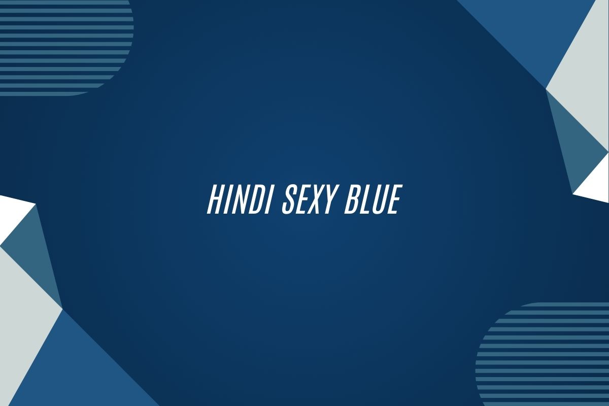 Hindi Sexy Blue