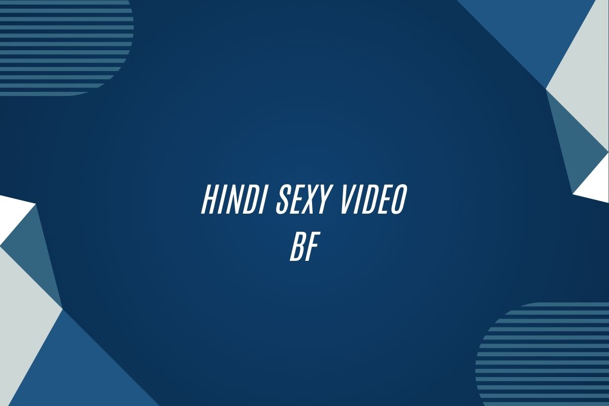 Hindi Sexy Video Bf