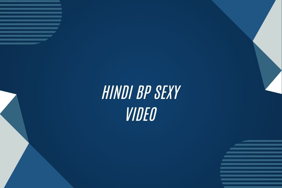 Hindi Bp Sexy Video