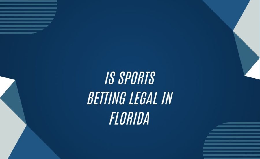 Is Sports Betting Legal In Florida