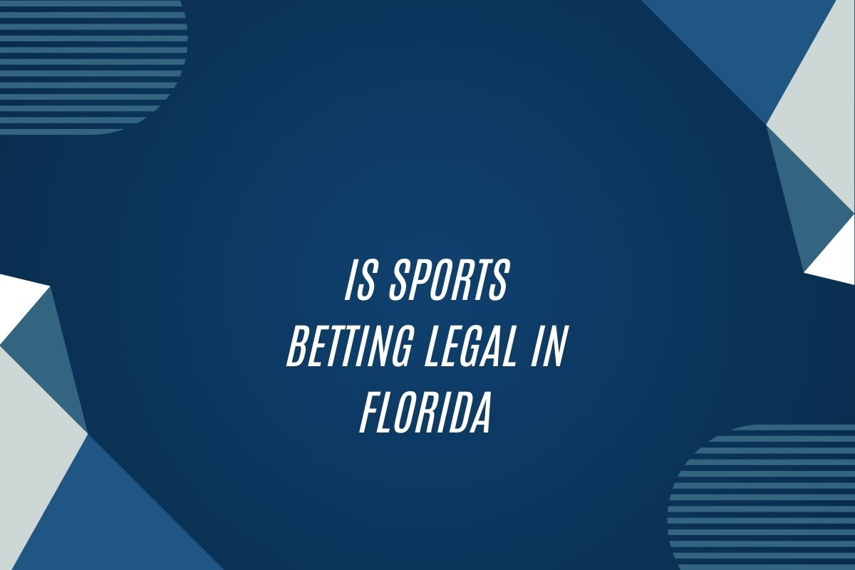 Is Sports Betting Legal In Florida