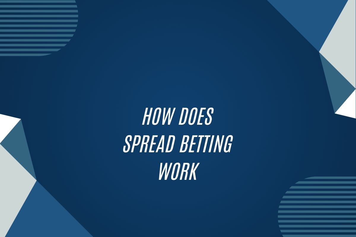 How Does Spread Betting Work