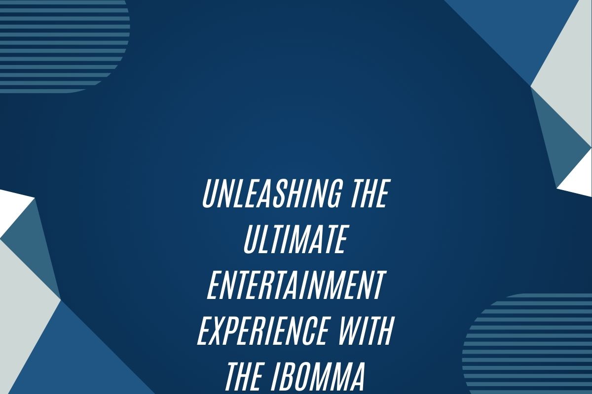 Unleashing The Ultimate Entertainment Experience With The Ibomma App: Everything You Need To Know