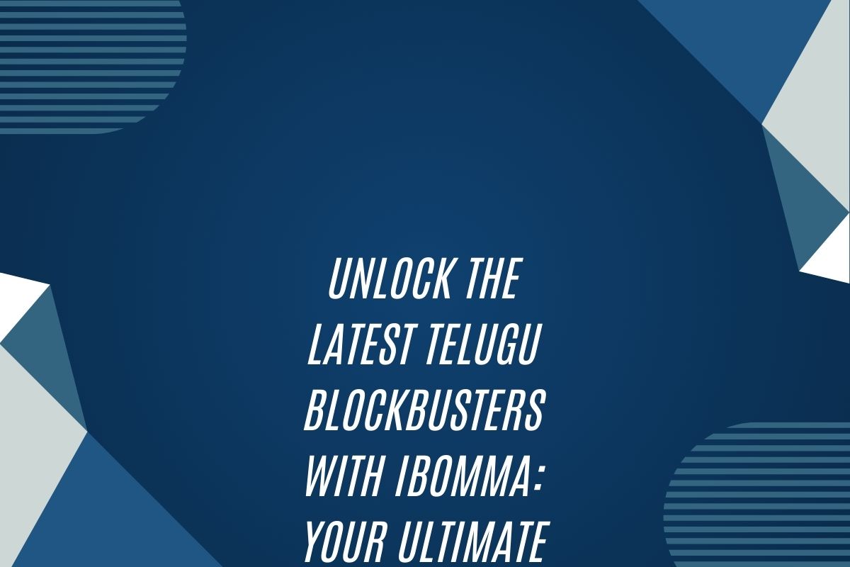 Unlock The Latest Telugu Blockbusters With Ibomma: Your Ultimate Guide To Downloading New Movies