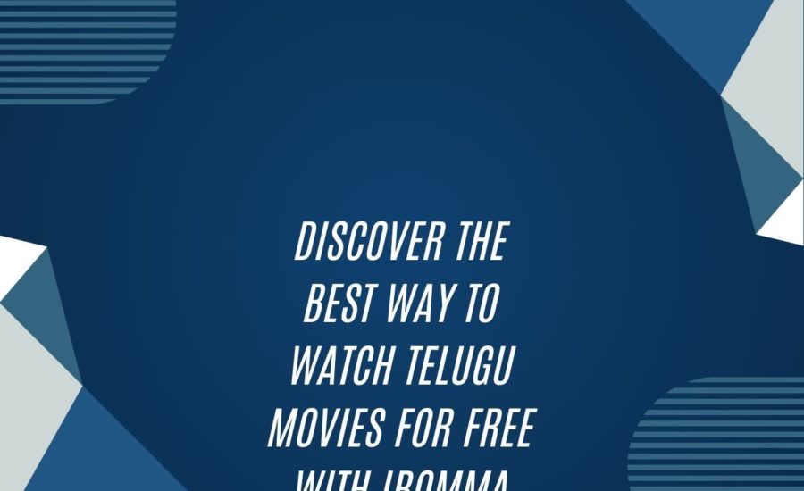 Discover The Best Way To Watch Telugu Movies For Free With Ibomma