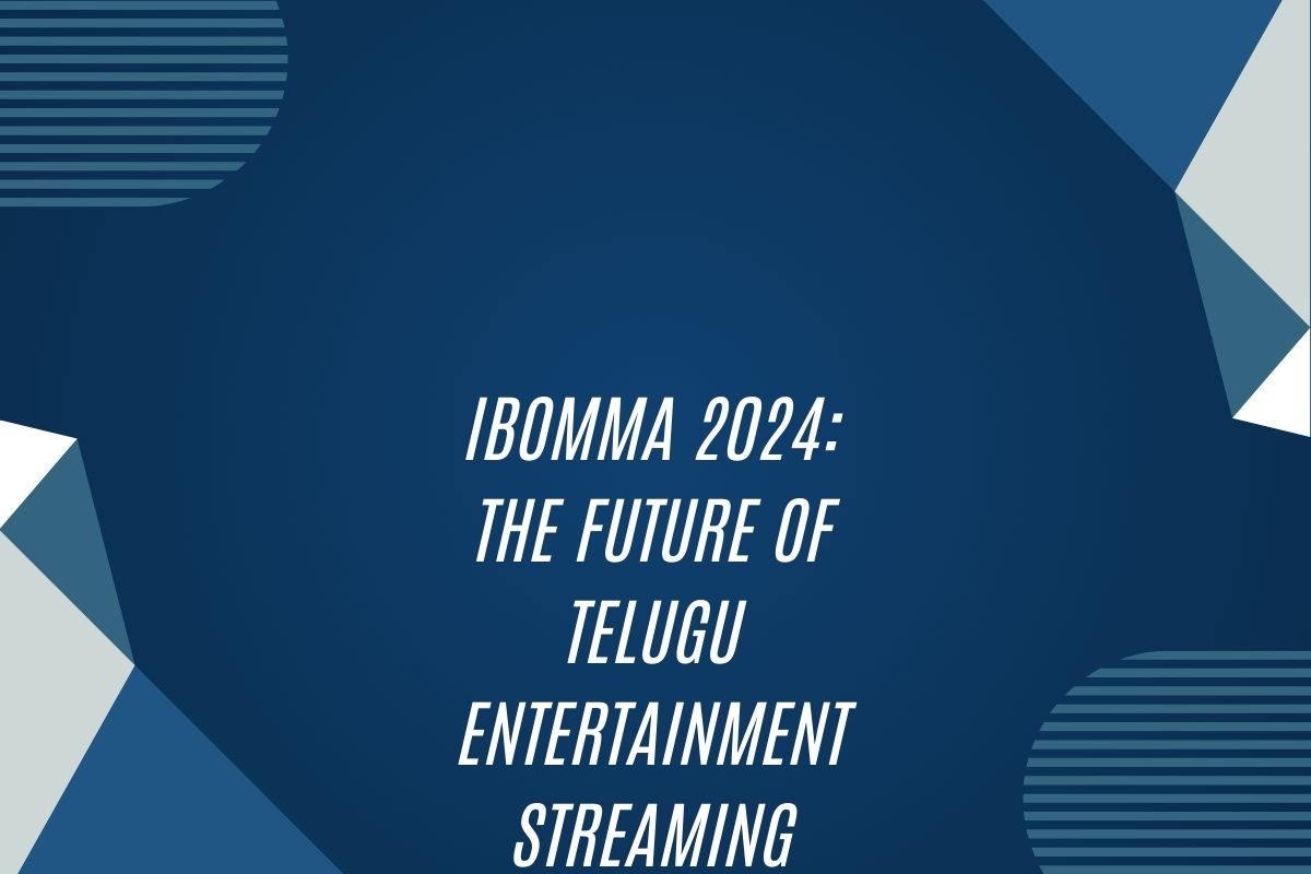 Ibomma 2024: The Future Of Telugu Entertainment Streaming