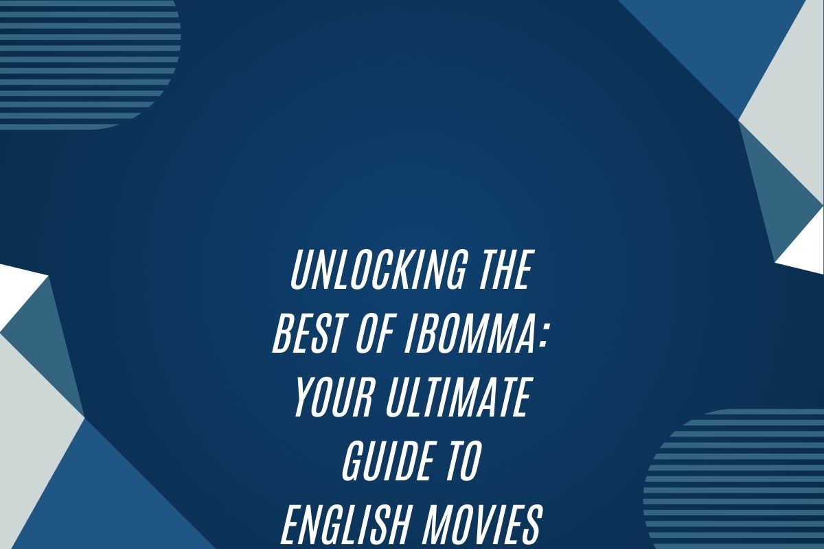 Unlocking The Best Of Ibomma: Your Ultimate Guide To English Movies On The Popular Streaming Platform