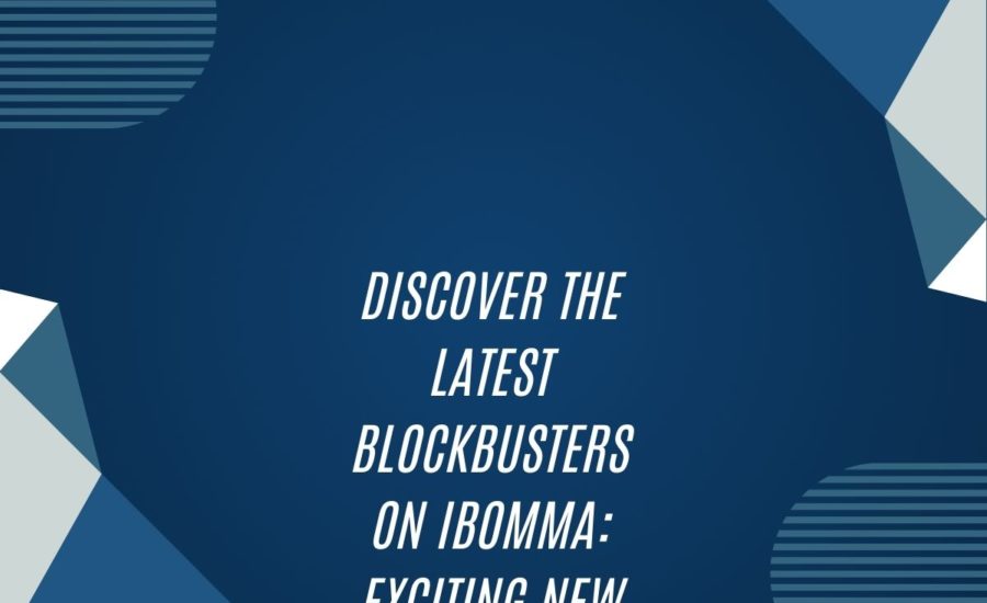 Discover The Latest Blockbusters On Ibomma: Exciting New Movies To Watch Now!