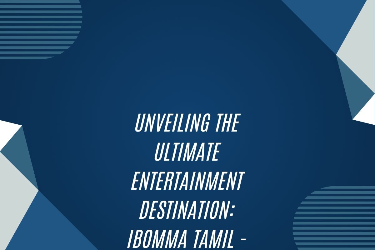 Unveiling The Ultimate Entertainment Destination: Ibomma Tamil – Your One-Stop Hub For Tamil Movies And Shows