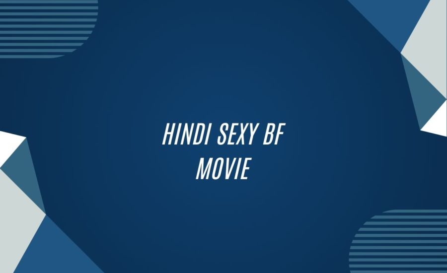 Hindi Sexy Bf Movie