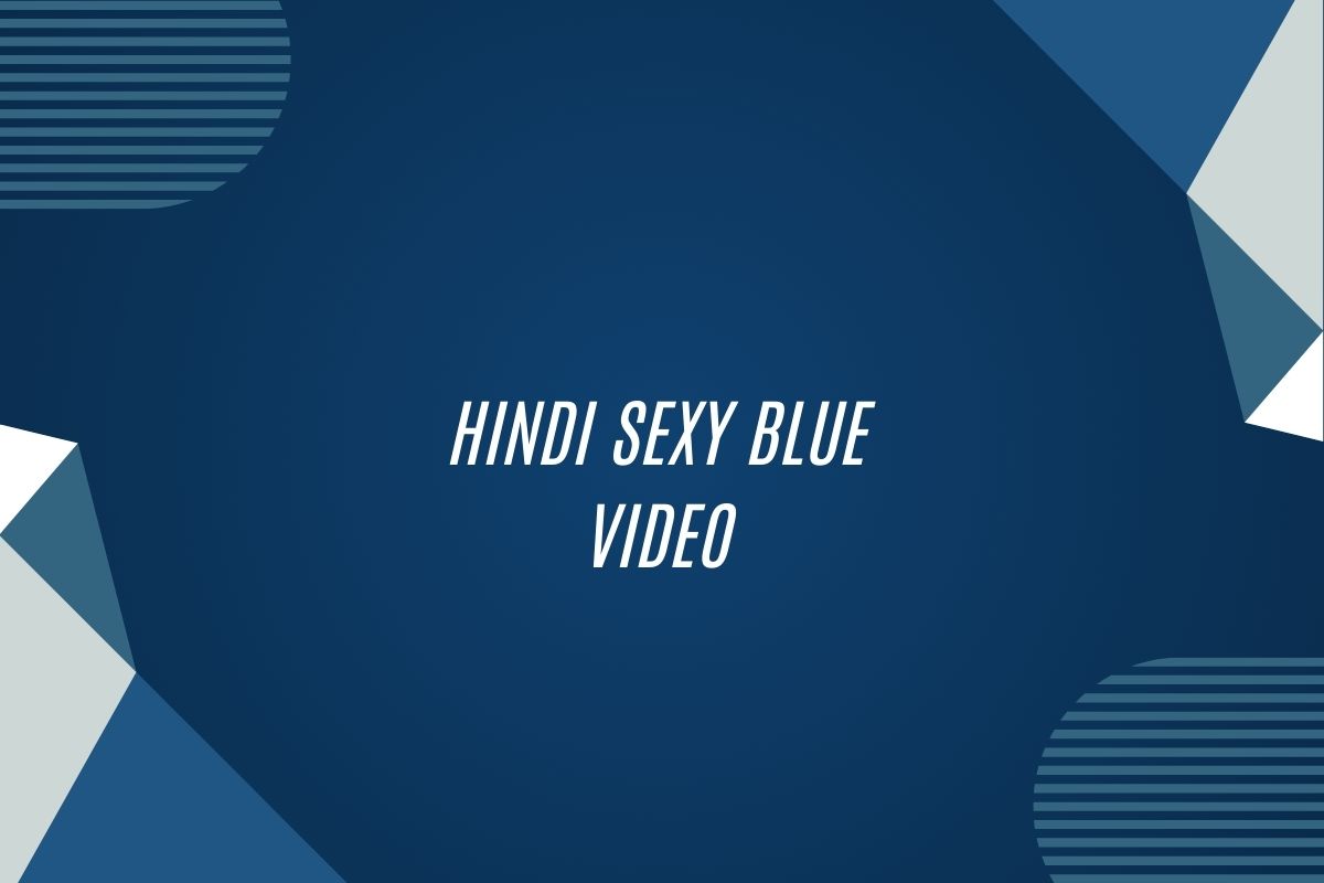 Hindi Sexy Blue Video