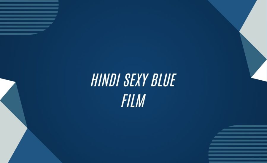 Hindi Sexy Blue Film