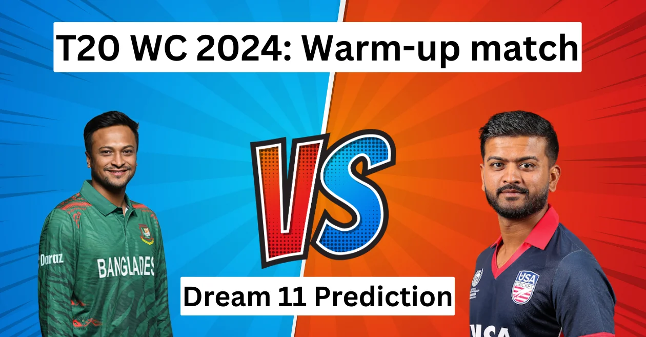 BAN vs USA, T20 World Cup Warm-up: Match Prediction, Dream11 Team, Fantasy Tips & Pitch Report