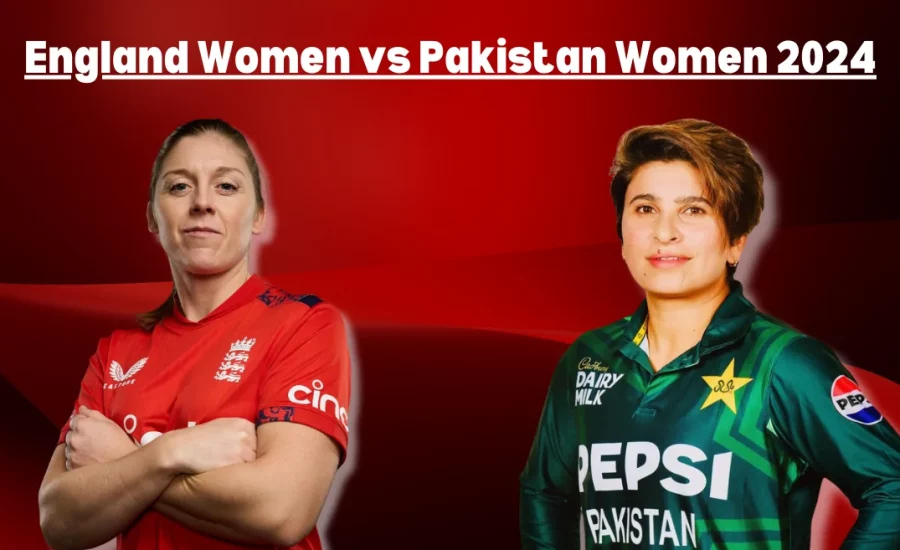 England vs Pakistan 2024, Women’s T20I series: Date, Match Time, Venue, Squads, Broadcast and Live Streaming details