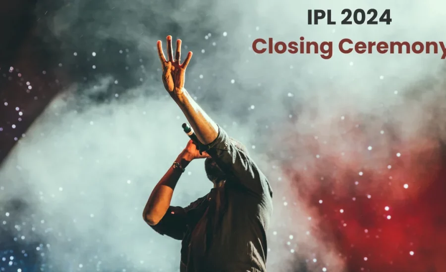 IPL 2024 Closing Ceremony: Date, Time, Performers & Live Streaming details