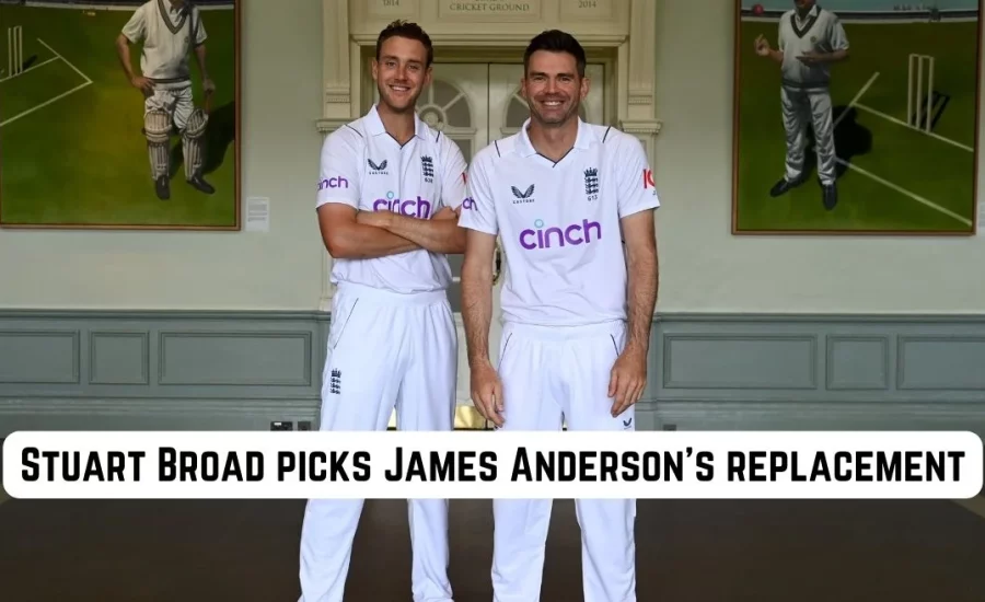 England legend Stuart Broad names a possible replacement for retiring James Anderson in Test cricket