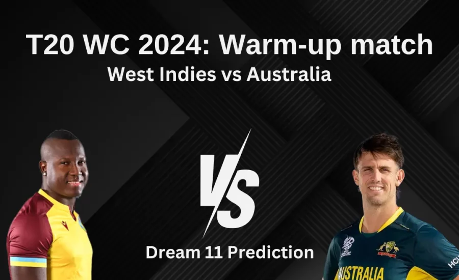 WI vs AUS, T20 World Cup Warm-up: Match Prediction, Dream11 Team, Fantasy Tips & Pitch Report | West Indies vs Australia 2024