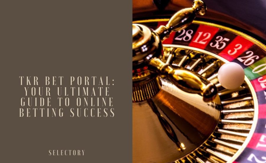 TKR Bet Portal: Your Ultimate Guide to Online Betting Success