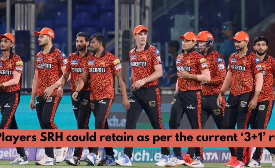 IPL 2025 Auction: 4 Players SRH can retain as per the current ‘3+1’ rule