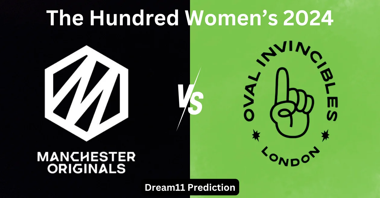 MNR-W vs OVI-W, The Hundred Women’s 2024: Match Prediction, Dream11 Team, Fantasy Tips & Pitch Report | Manchester Originals vs Oval Invincibles