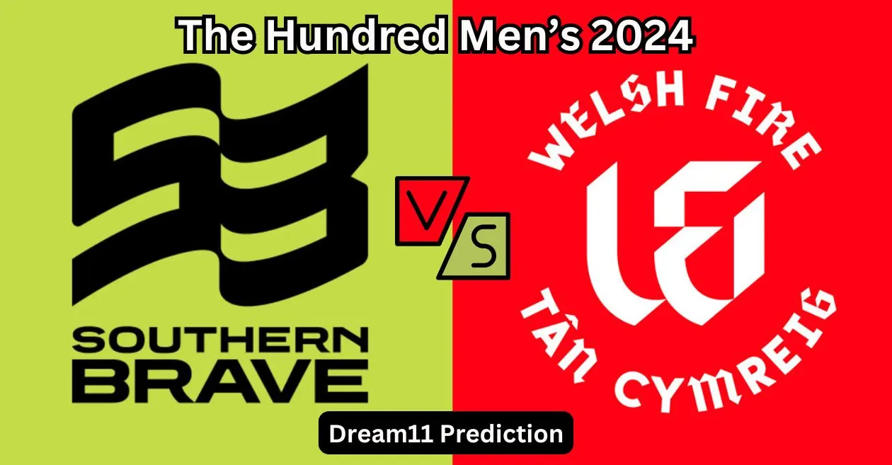 SOB vs WEF, The Hundred Men’s 2024: Match Prediction, Dream11 Team, Fantasy Tips and Pitch Report | Southern Braves vs Welsh Fire