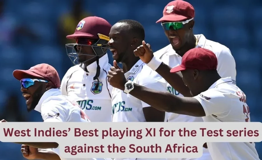 WI vs SA 2024: West Indies’ best playing XI for the Test series against South Africa