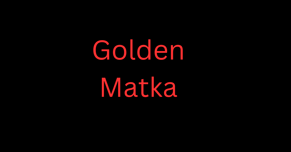 Golden Matka: Your Premier Portal for Satta Betting