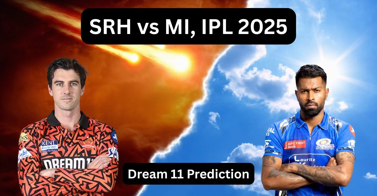 SRH vs MI, IPL 2025: Match Prediction, Dream11 Team, Fantasy Cricket Tips and Pitch Report | Sunrisers Hyderabad vs Mumbai Indians