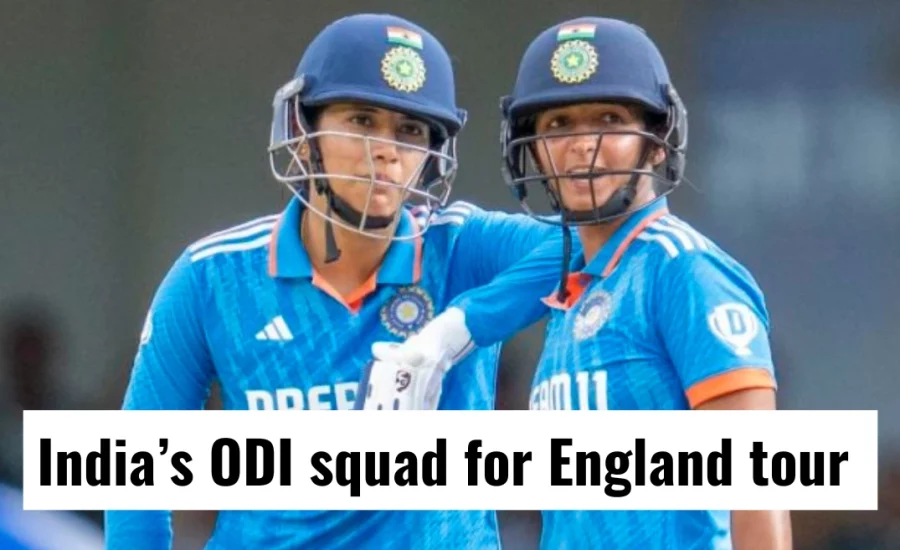 BCCI announces India Women’s ODI and T20I squads for England tour